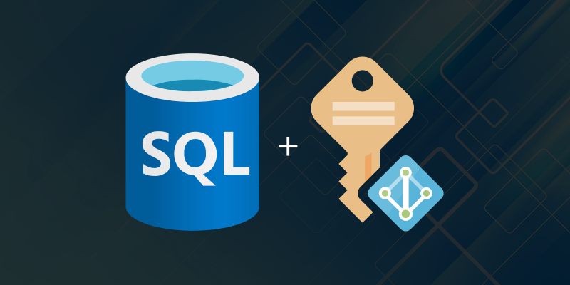 Featured image of post Using Azure SQL with managed identities